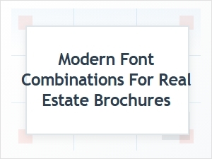Modern Font Pairings for Real Estate Brochures
